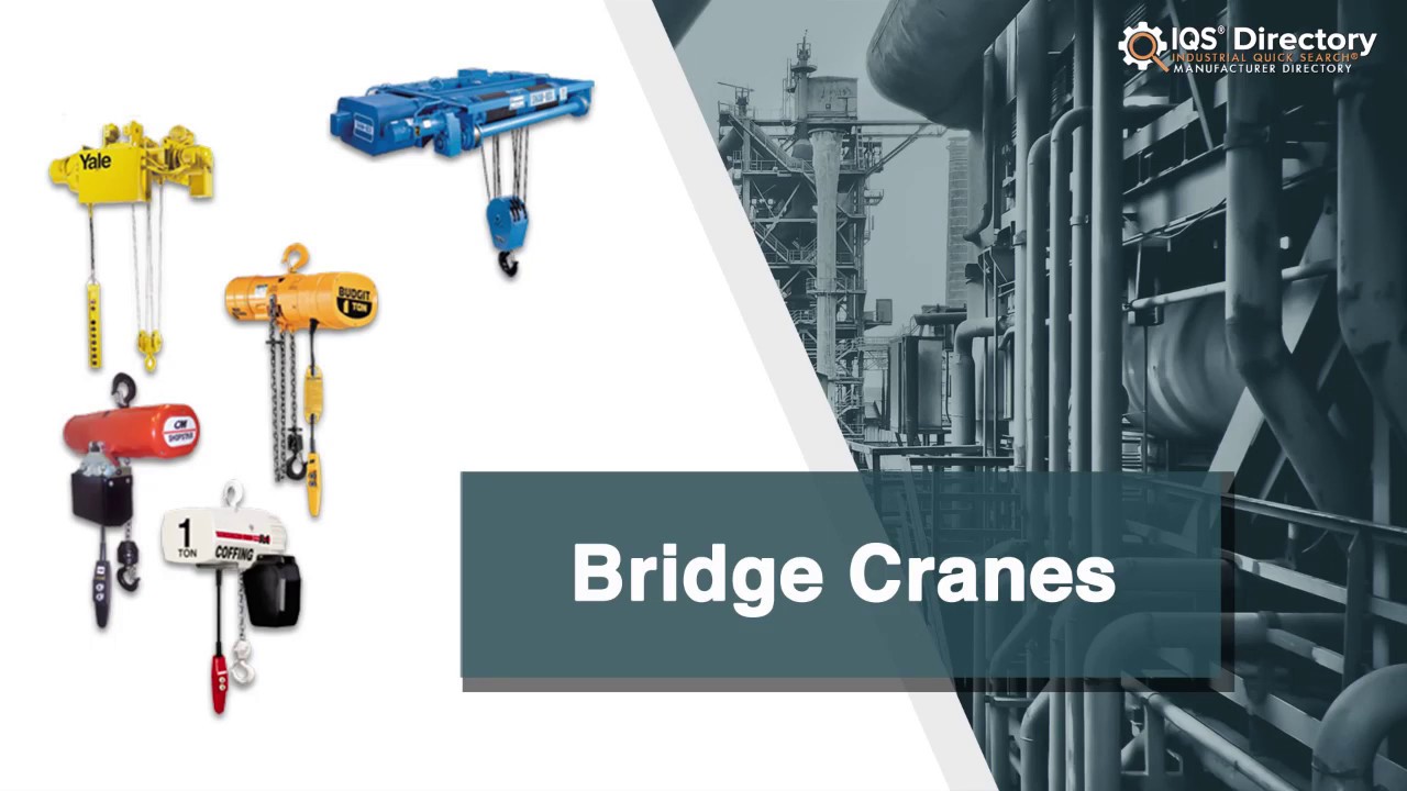 Bridge Crane Manufacturers, Suppliers, and Industry Information