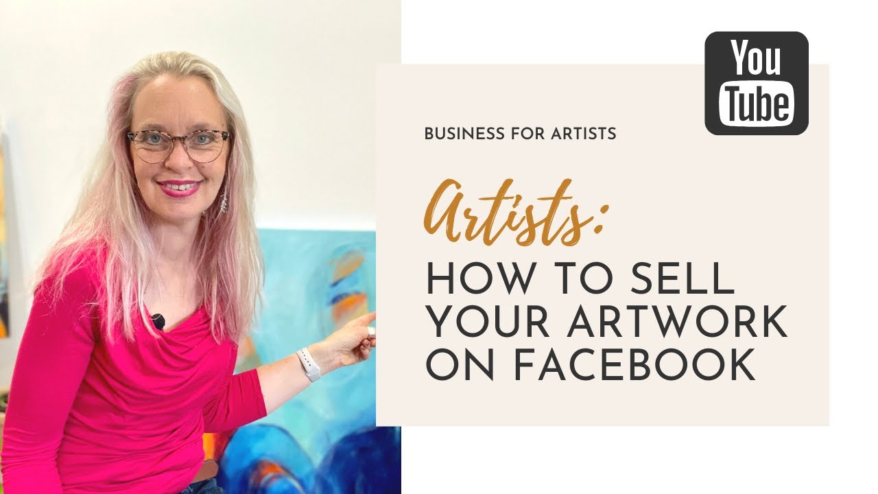 Selling Your Artwork On Facebook 2021