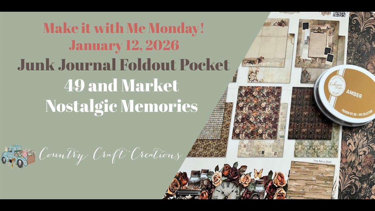 Make it with Me Monday Junk Journal Fold Out Pocket | 49 and Market Nostalgic Memories