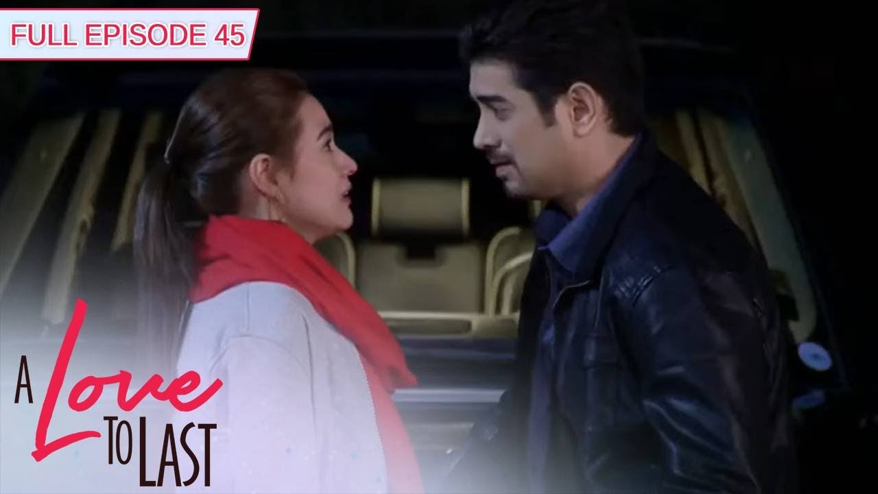 [ENG SUBS] Full Episode 45 | A Love to Last
