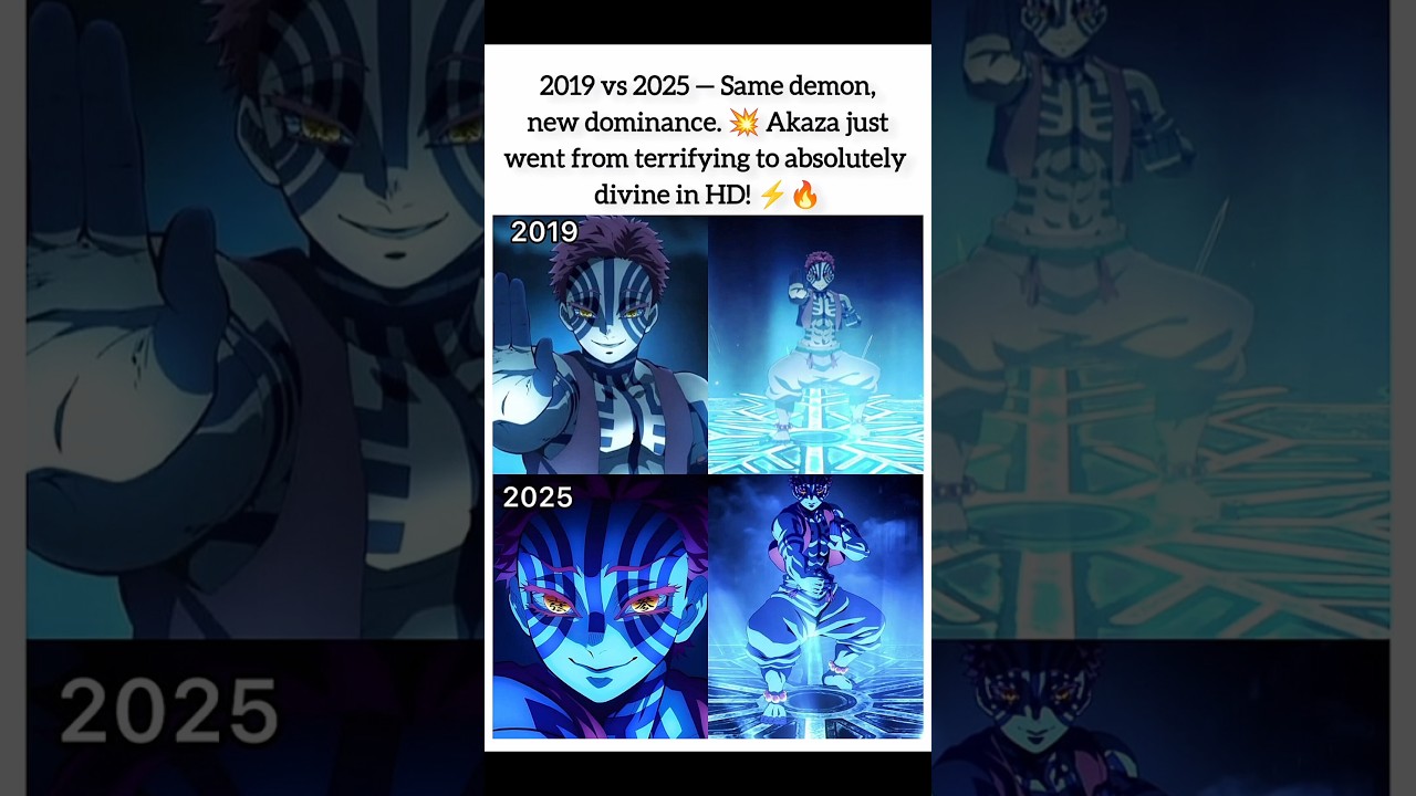 From 2019 to 2025 &mdash; Akaza&rsquo;s evolution is pure perfection! 🔥 The animation, the aura, the intensity