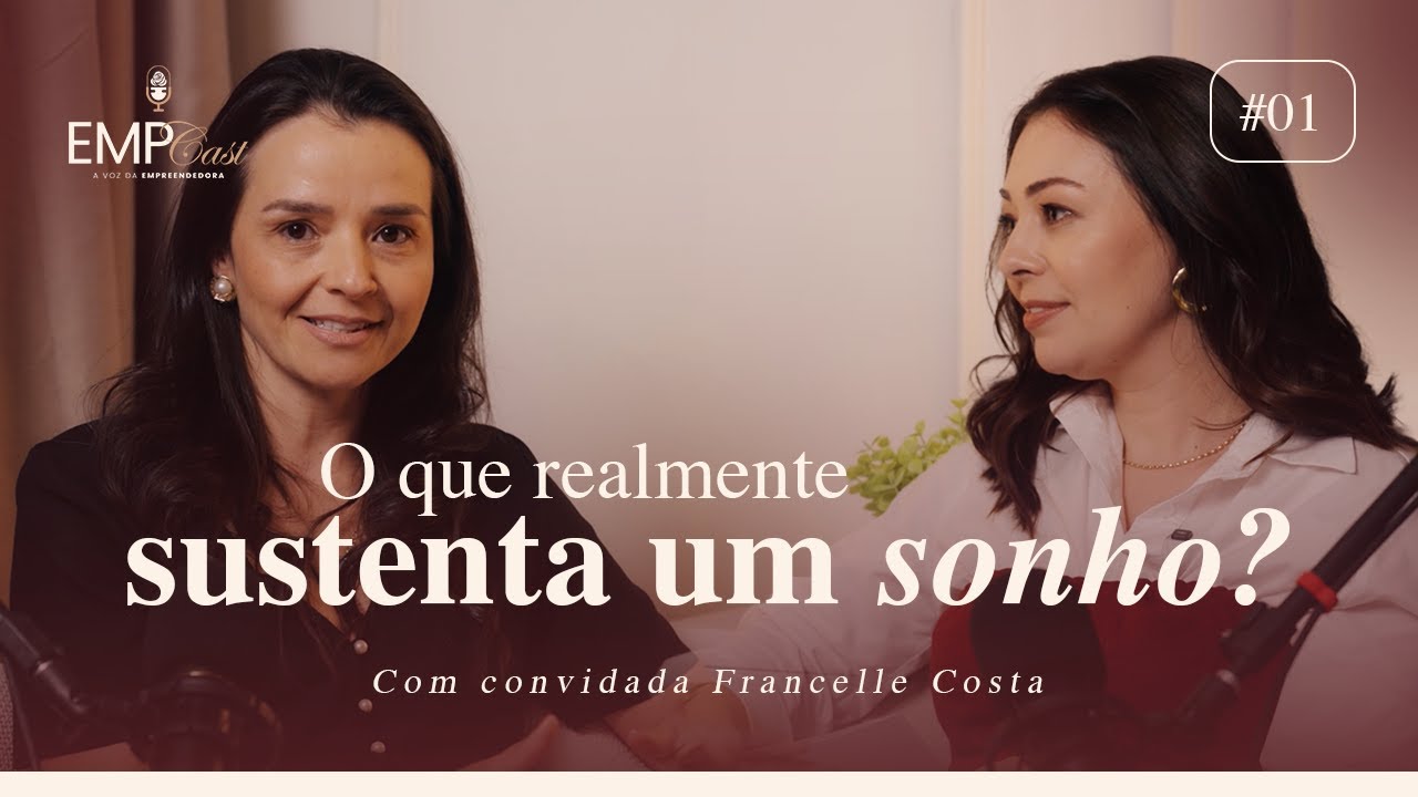Quando o amor pelo negócio não basta com Francelle Costa