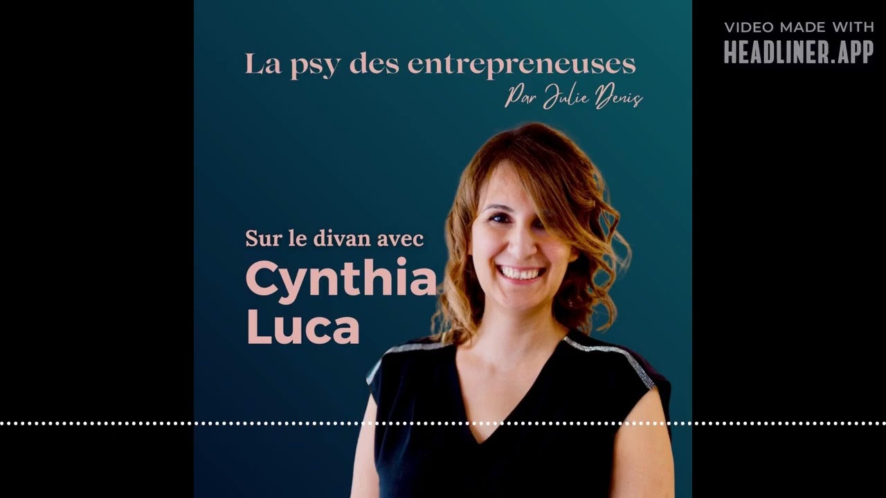 #30 [sur le divan avec] Cynthia Luca | La psy des entrepreneuses