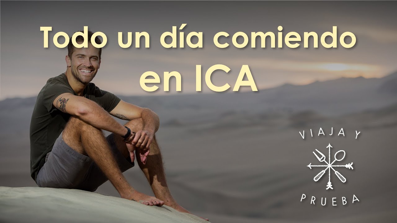 Probando Ica,Viaja y prueba conociendo las delicias del sur del Perú junto a Luciano Mazzetti.