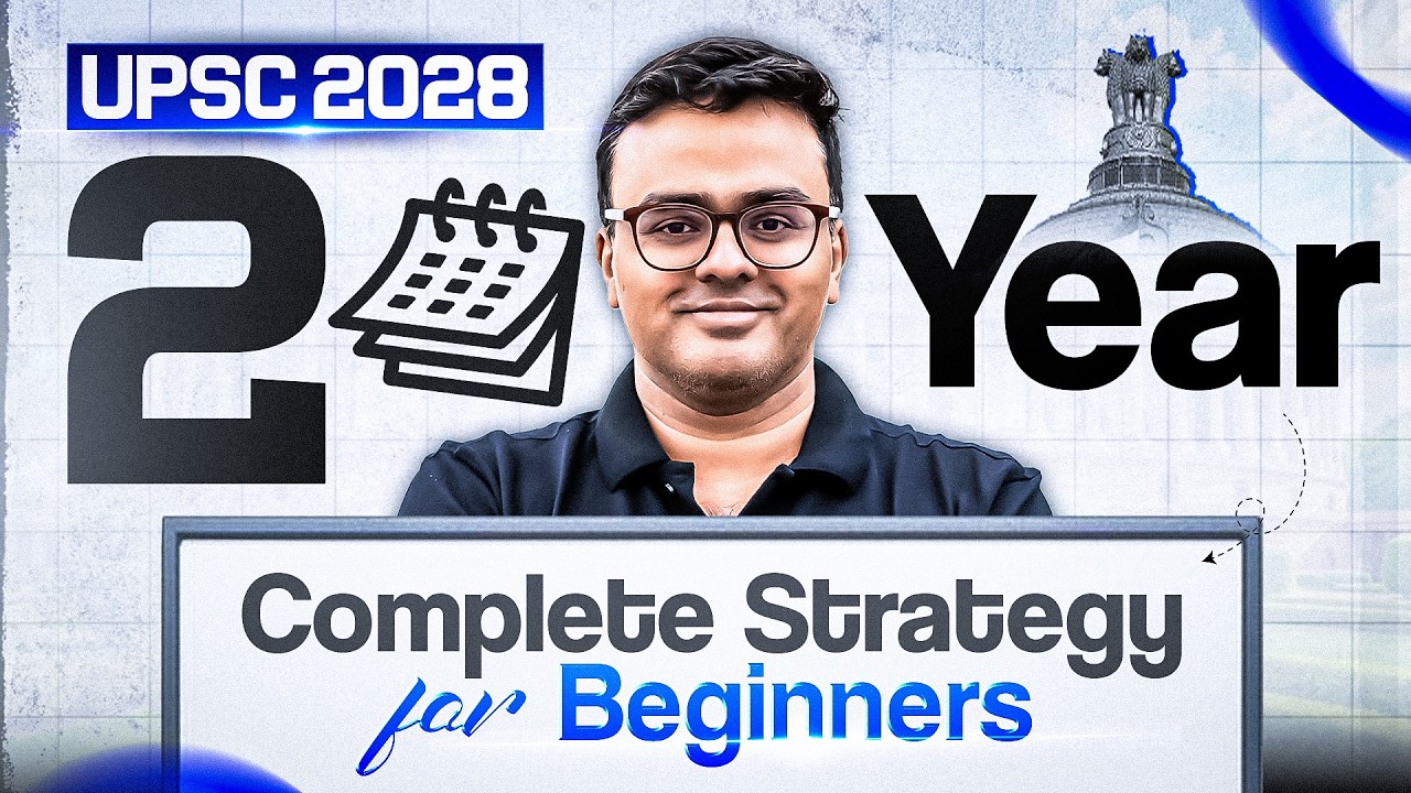 Complete 2 Years UPSC Masterplan | Step-by-Step Roadmap for Beginners (2026&ndash;2028) | Atul Jain