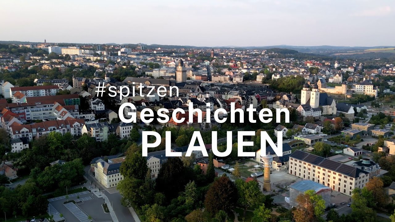 #Spitzengeschichten Plauen | Imagefilm für Plauen