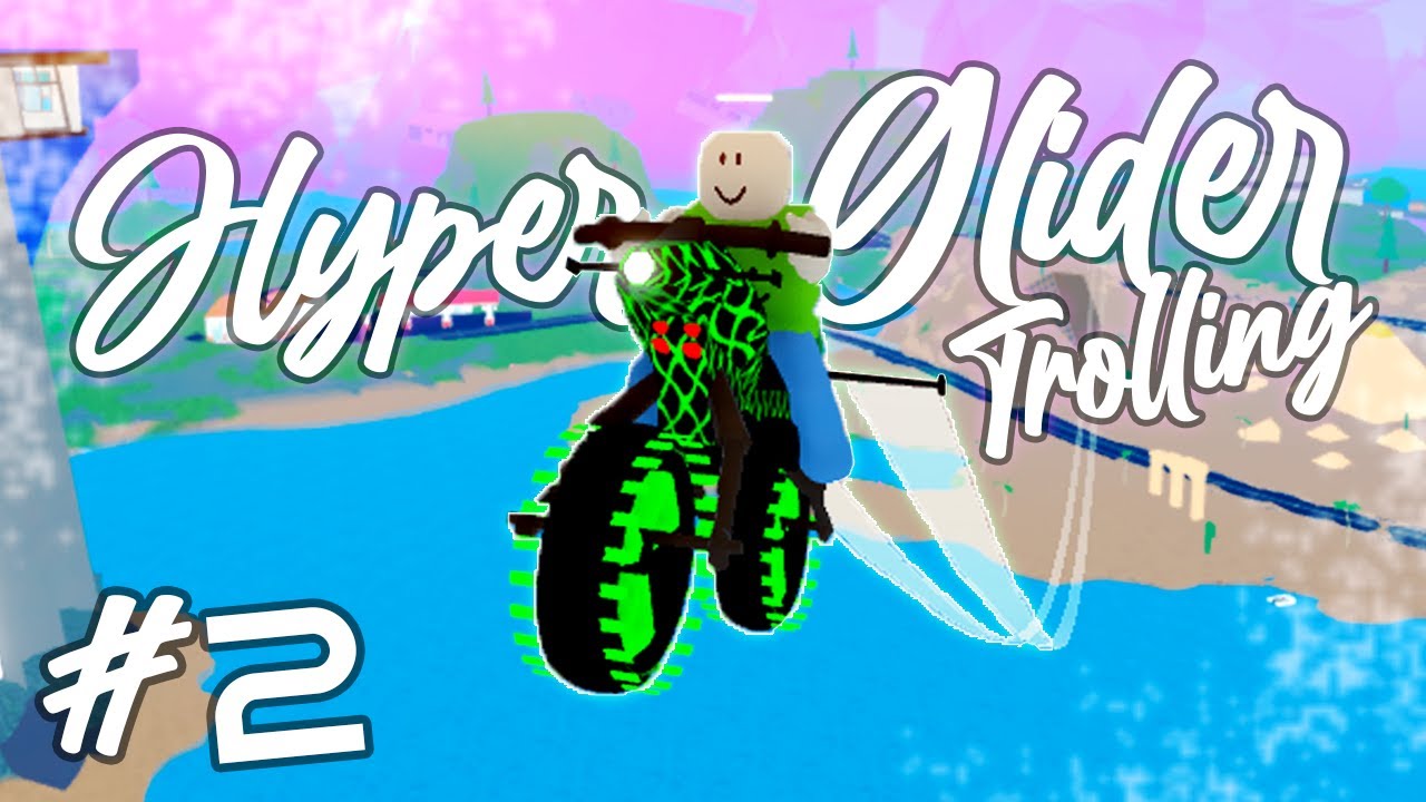 Mad City Hyper Glider Trolling!! #2