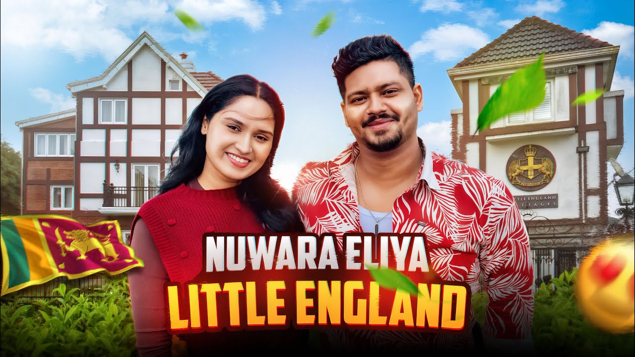 Nuwara Eliya 🇱🇰 | শ্রীলঙ্কার Little England এ আপনাকে স্বাগতম ! শ্রীলঙ্কা ভ্রমন পর্ব:২