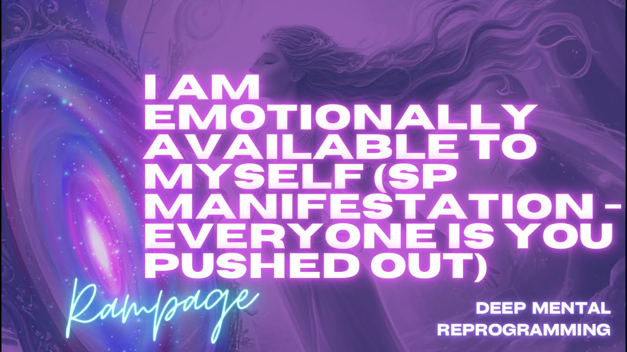 I AM EMOTIONALLY AVAILABLE TO MYSELF - SP MANIFESTATION   