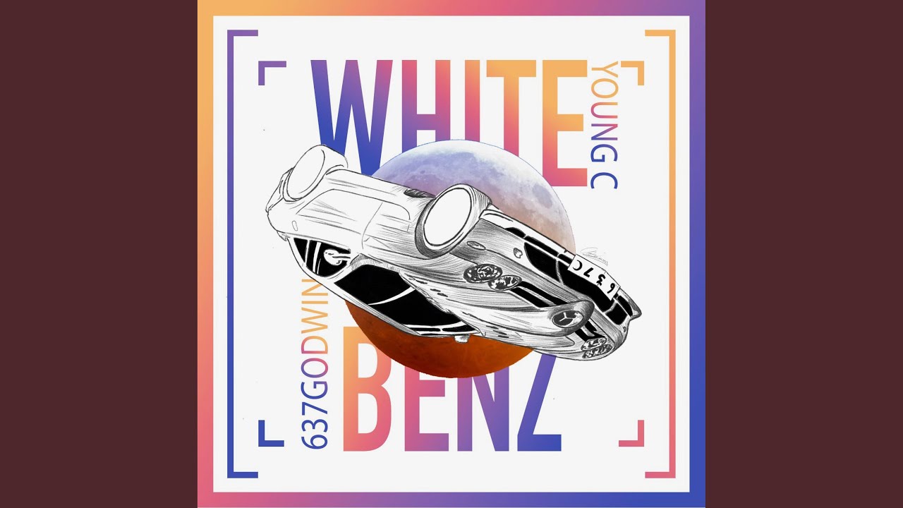White Benz (feat. 637Godwin)