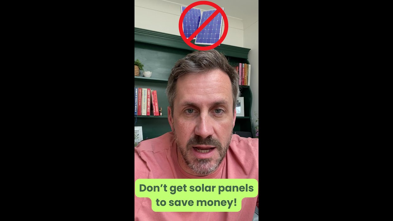Don't get solar panels in the UK to save money