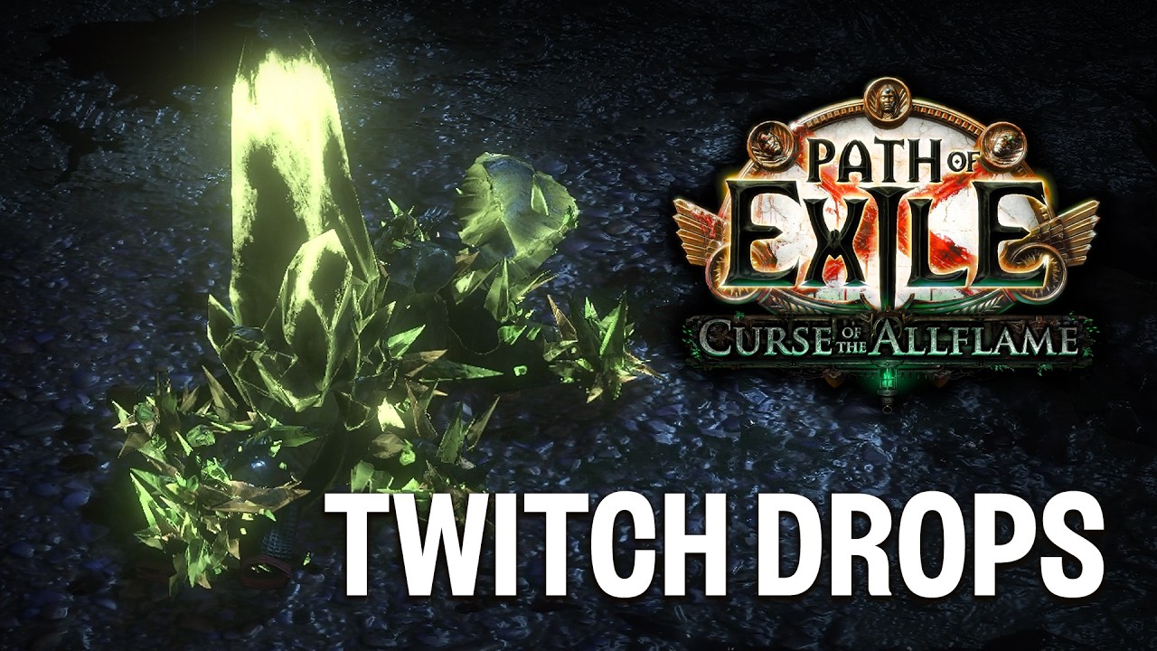 Path of Exile: Curse of the All Flames Livestream Twitch Drops