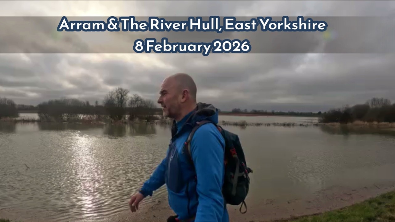 Arram & The River Hull, East Yorkshire   8 February 2026