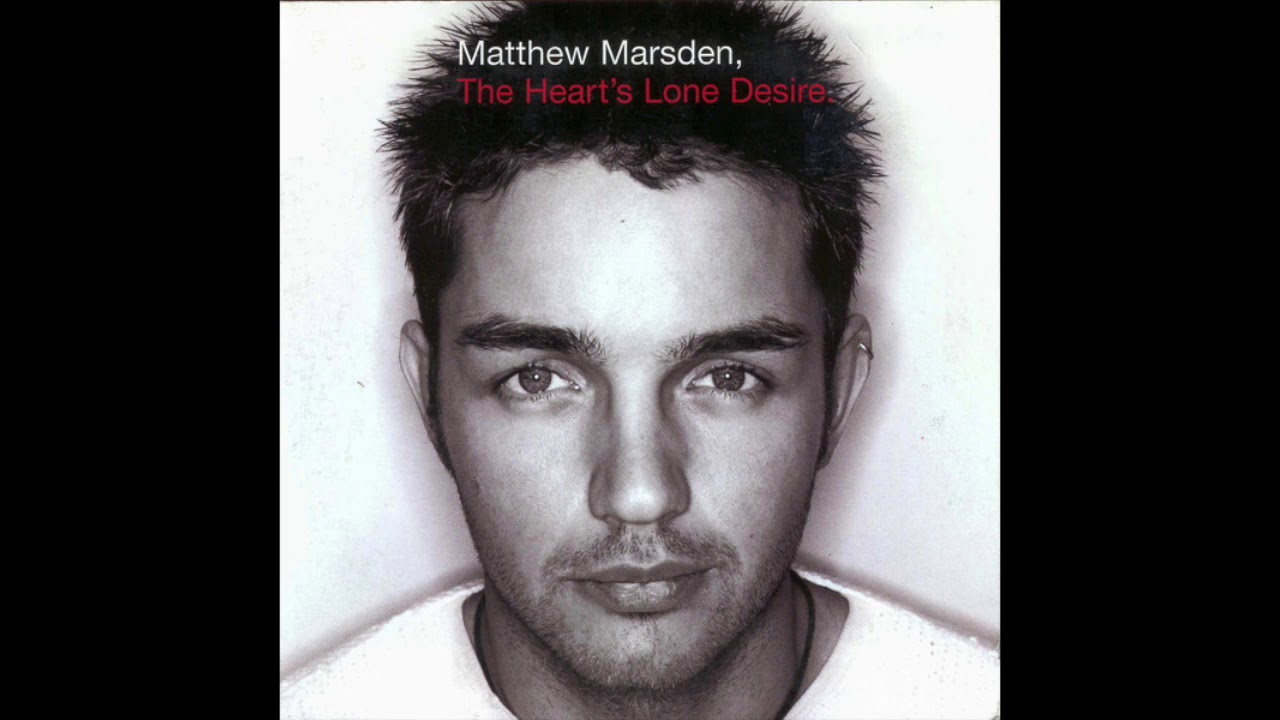 Matthew Marsden - The Hearts Lone Desire