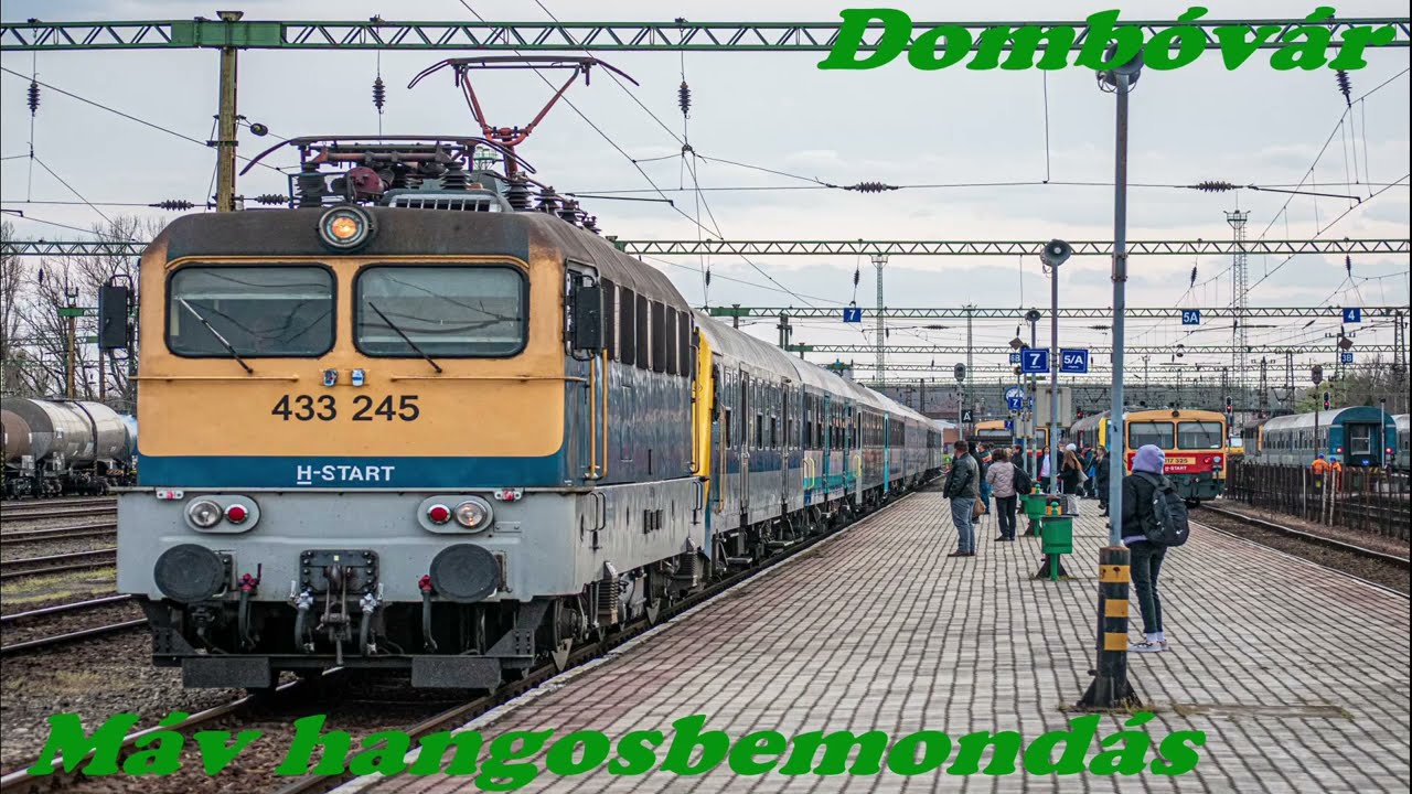 Máv Hangosbemondás: Dombóvár