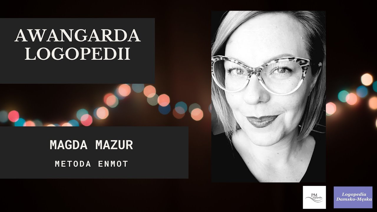 Czym jest SMA? Metoda ENMOT - Magda Mazur | Awangarda Logopedii #1