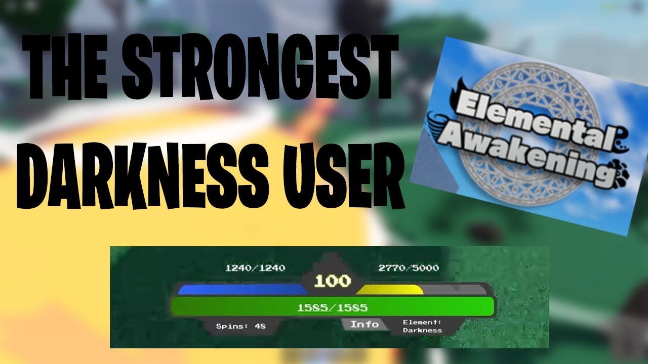LEVEL 100 DARKNESS SHOWCASE (ELEMENTAL AWAKENING)