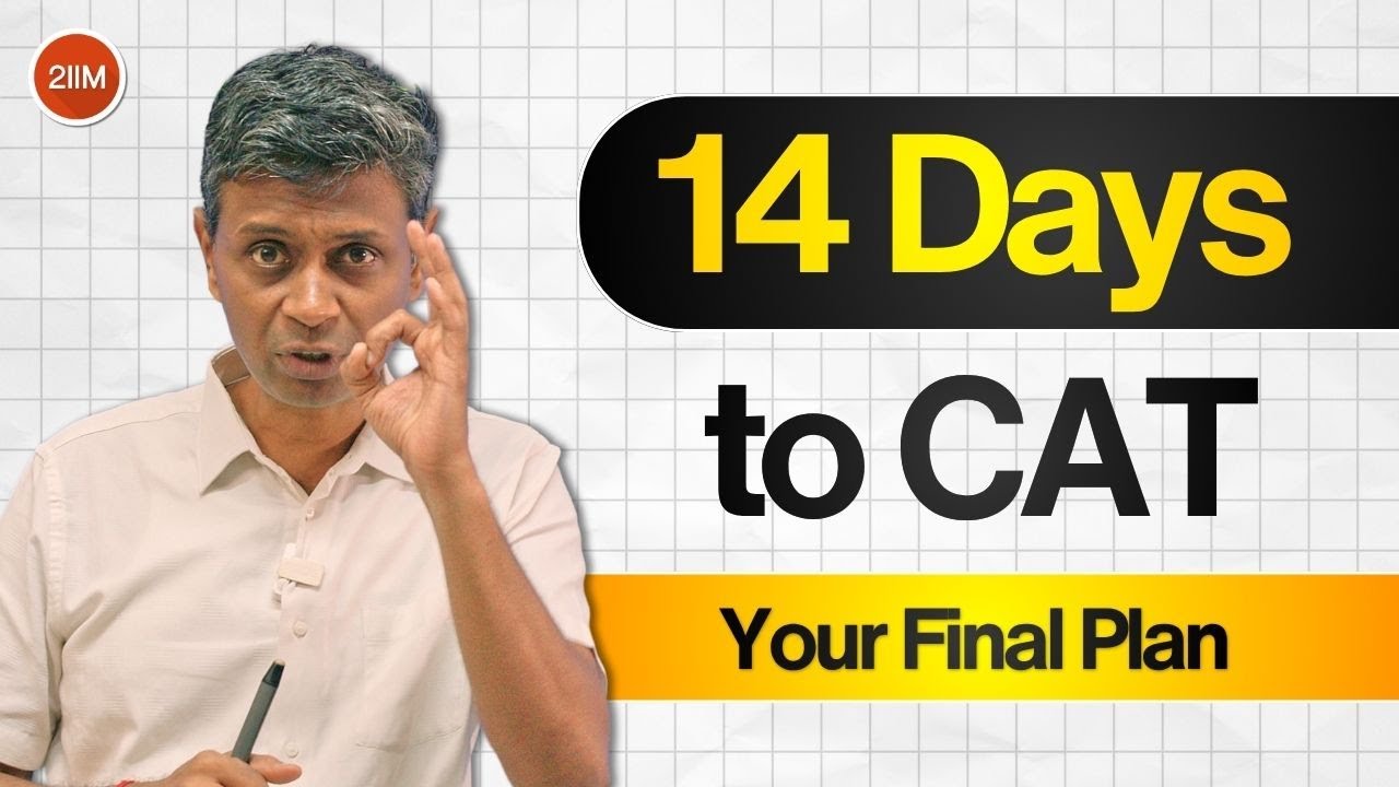 CAT 2025: Ваш финальный 14-дневный план | Что делать в последние 2 недели (Quant, LRDI, VARC)