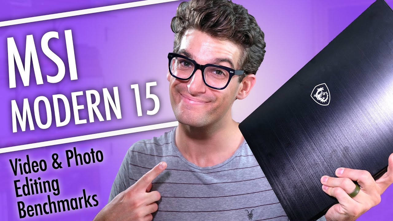 MSI Modern 15 для графического дизайна + редактирования видео и фотографий