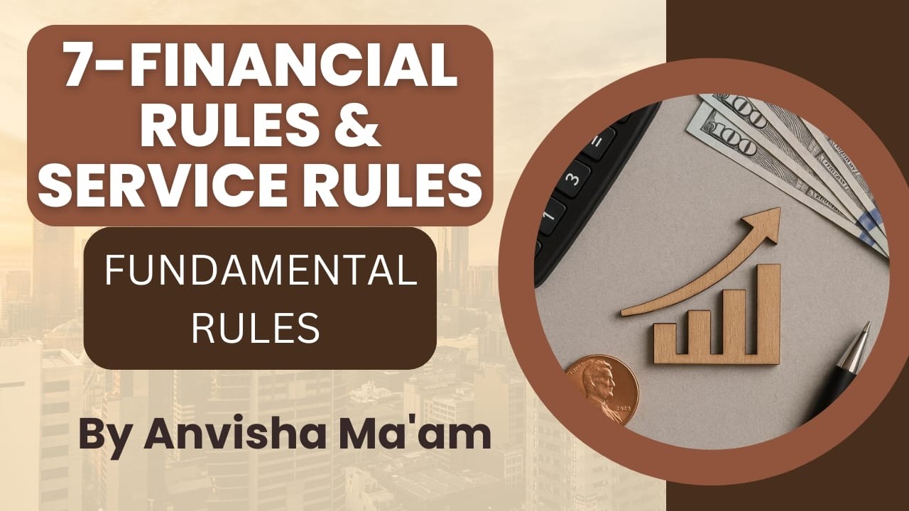 Fundamental Rules chapter by Anvisha Ma'am  for competitive exams (Junior Accountant)
