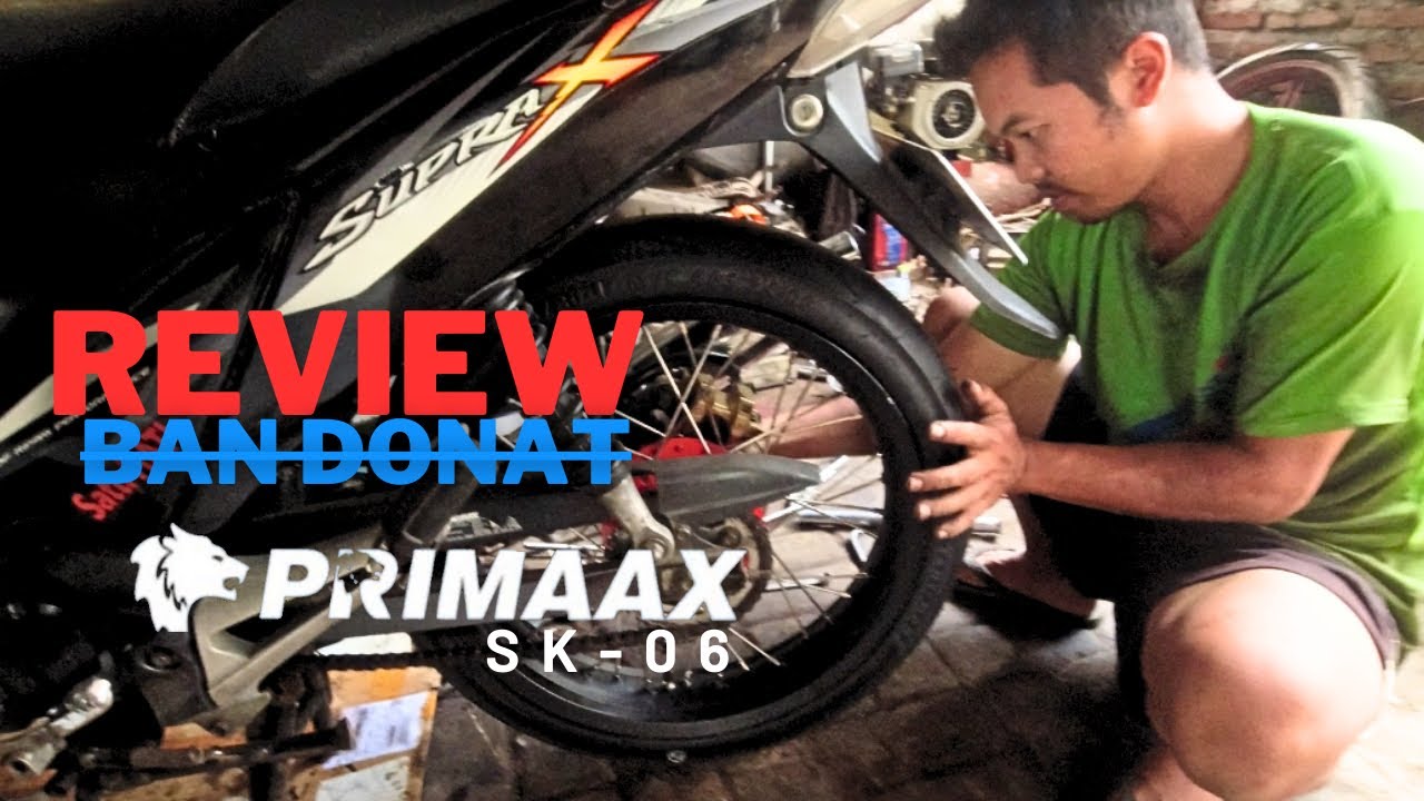 Review Ban Donat PRIMAX SK 06 ring 17 ukuran 80/80 dan 90/80
