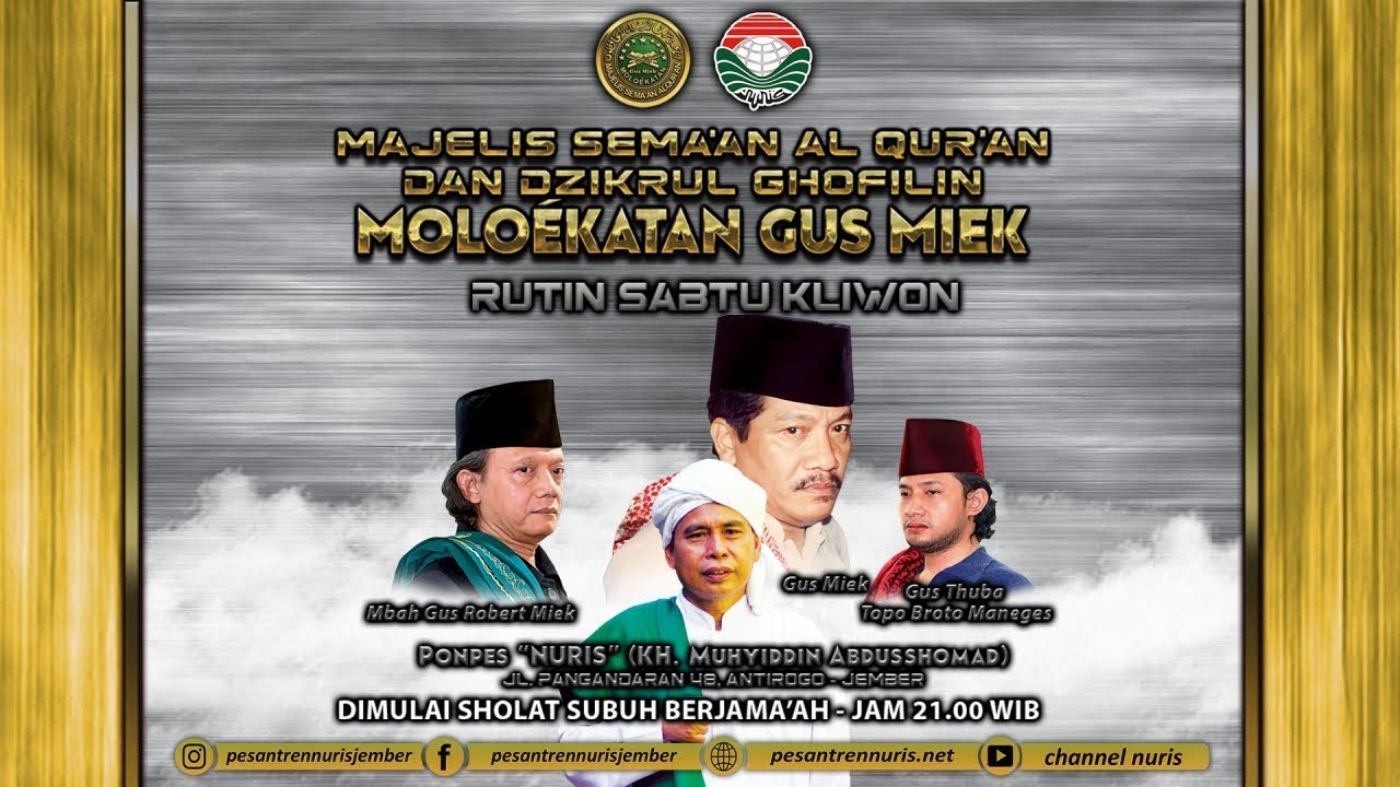 🔴MAJELIS SEMA'AN AL-QUR'AN & DZIKRUL GHOFILIN MOLOEKATAN GUS MIEK | Eps. 2