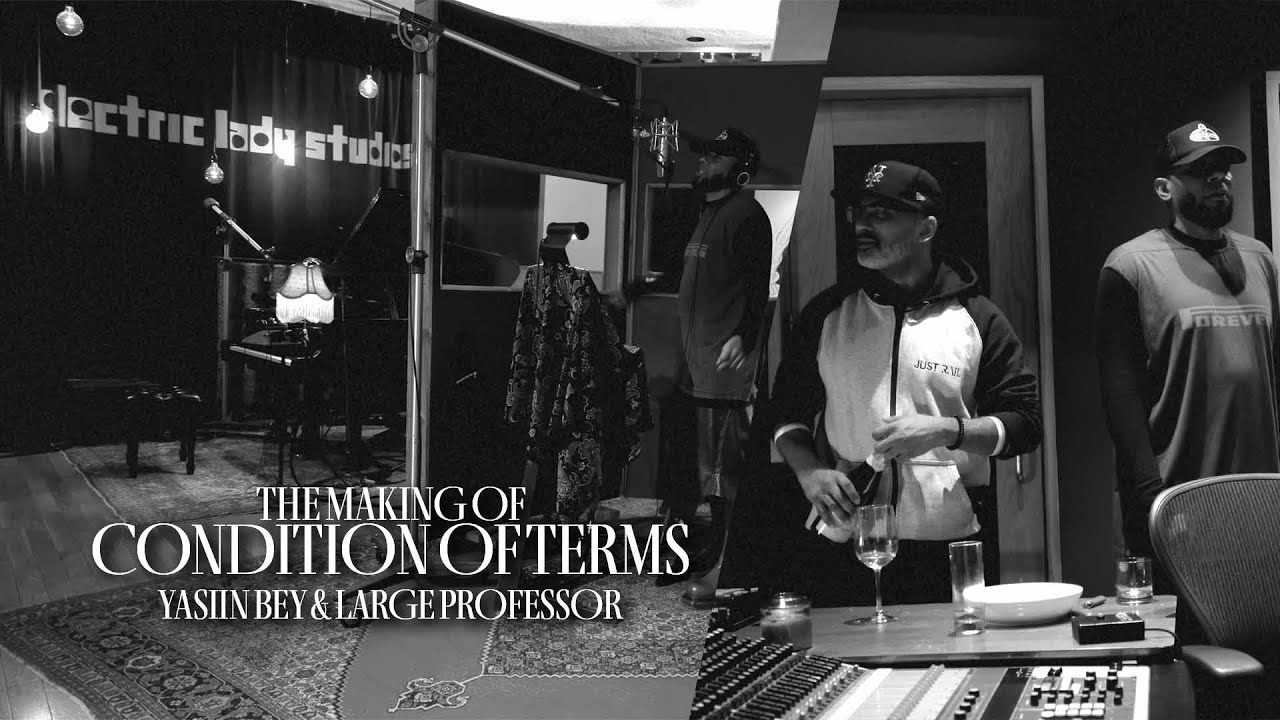 Yasiin Bey & Large Professor 'The Making of Condition Of Terms'