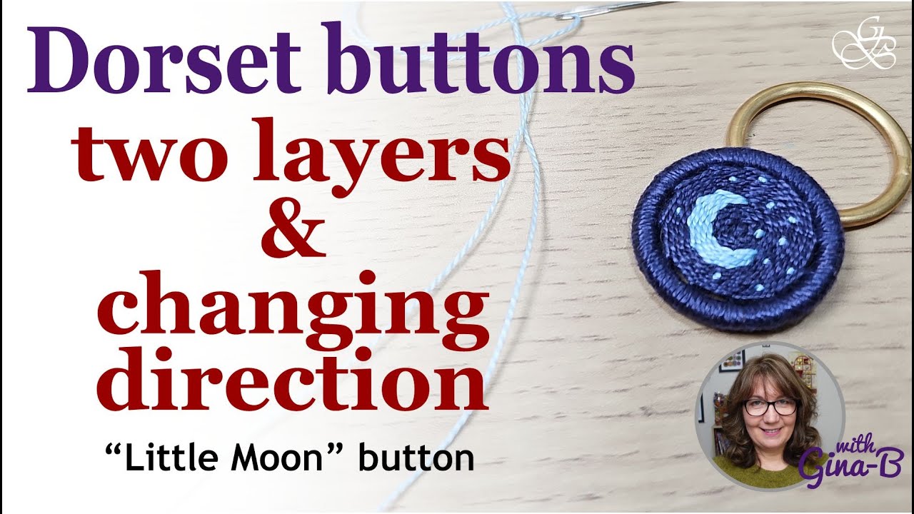 Продвинутые техники Dorset Button: двухслойный дизайн и изменение направления / Учебное пособие L...