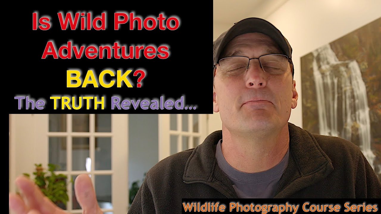 Truth Revealed - Is Wild Photo Adventures TV Series Back