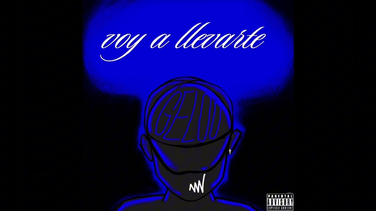 Voy a llevarte - GELOO [prod mains_heart]