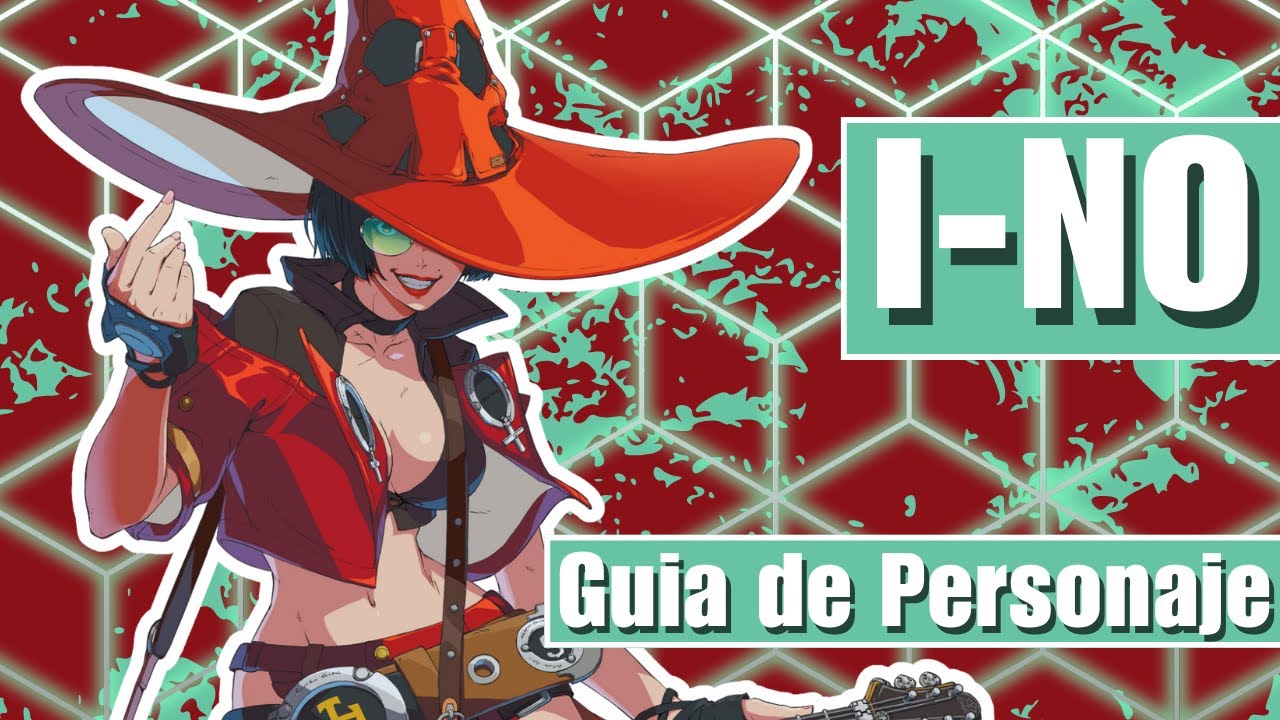 Que personaje mainear | Guia de I-no | Guilty gear strive