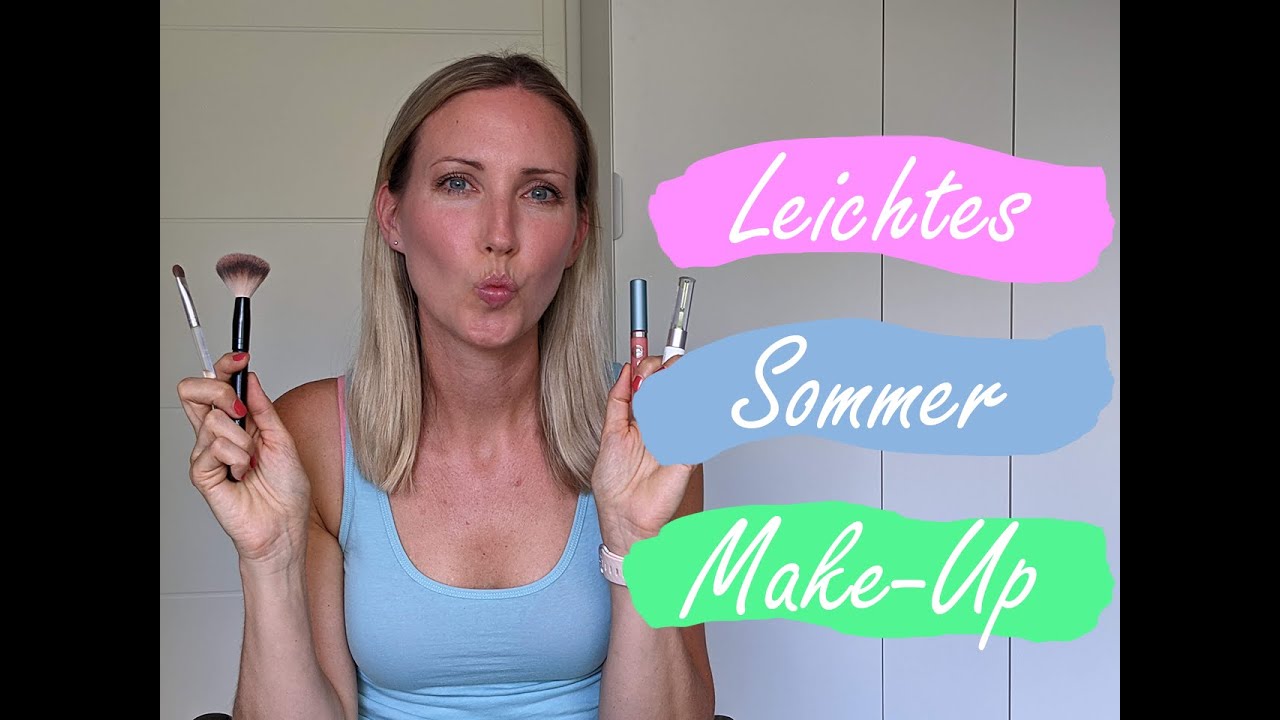 Sommer Make-Up | leicht zu schminken | Natürliches Make-Up für Anfänger
