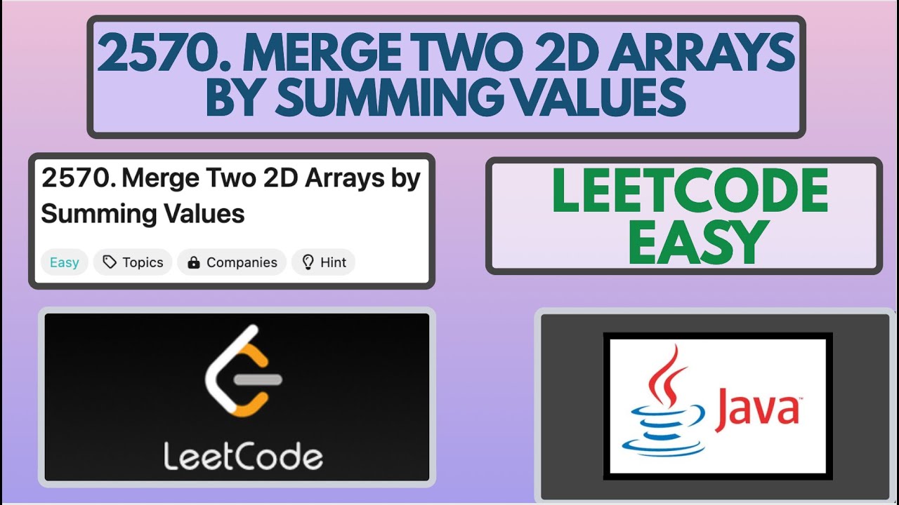 Leetcode | 2570. Объединение двух двумерных массивов путем суммирования значений | Простое решени...