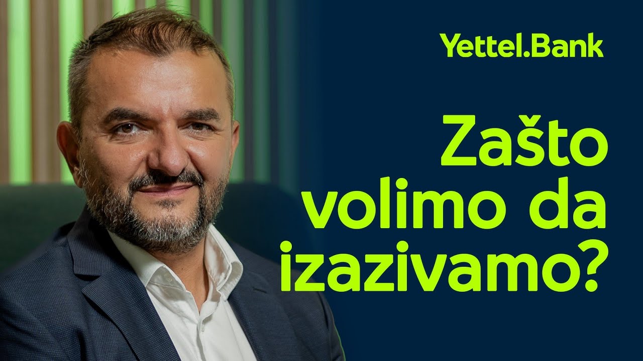 Zašto volimo da izazivamo? Uspešna godina #YettelBank | #Podcast ep. 1