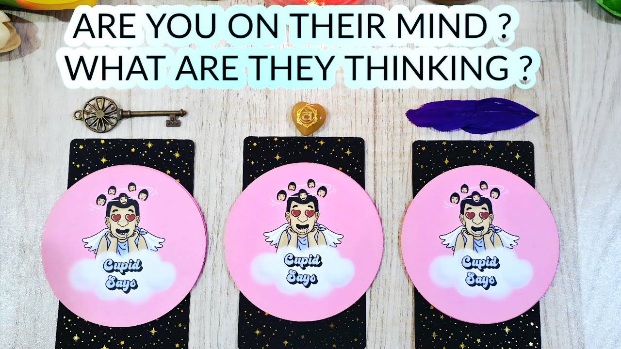 PICK•• ARE YOU ON THEIR MIND TOO ? WHAT ARE THEY THINKING & FEELING FOR YOU 😍 TIMELESS