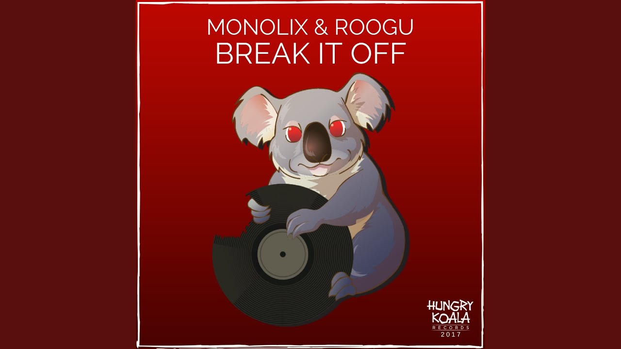Break It Off (Original Mix)