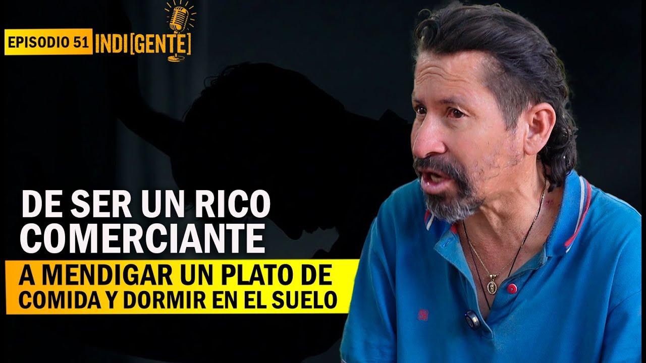 De ser un rico comerciante, a mendigar un plato de comida en la calle - Epi 51