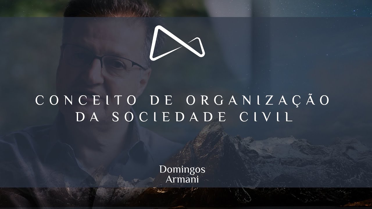 Conceito de Organiza&ccedil;&atilde;o da Sociedade Civil
