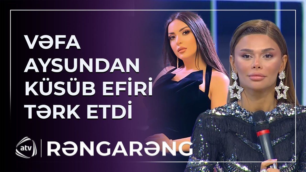 Aysunun zarafatından inciyən VƏFA EFİRİ TƏRK ETDİ / Rəngarəng