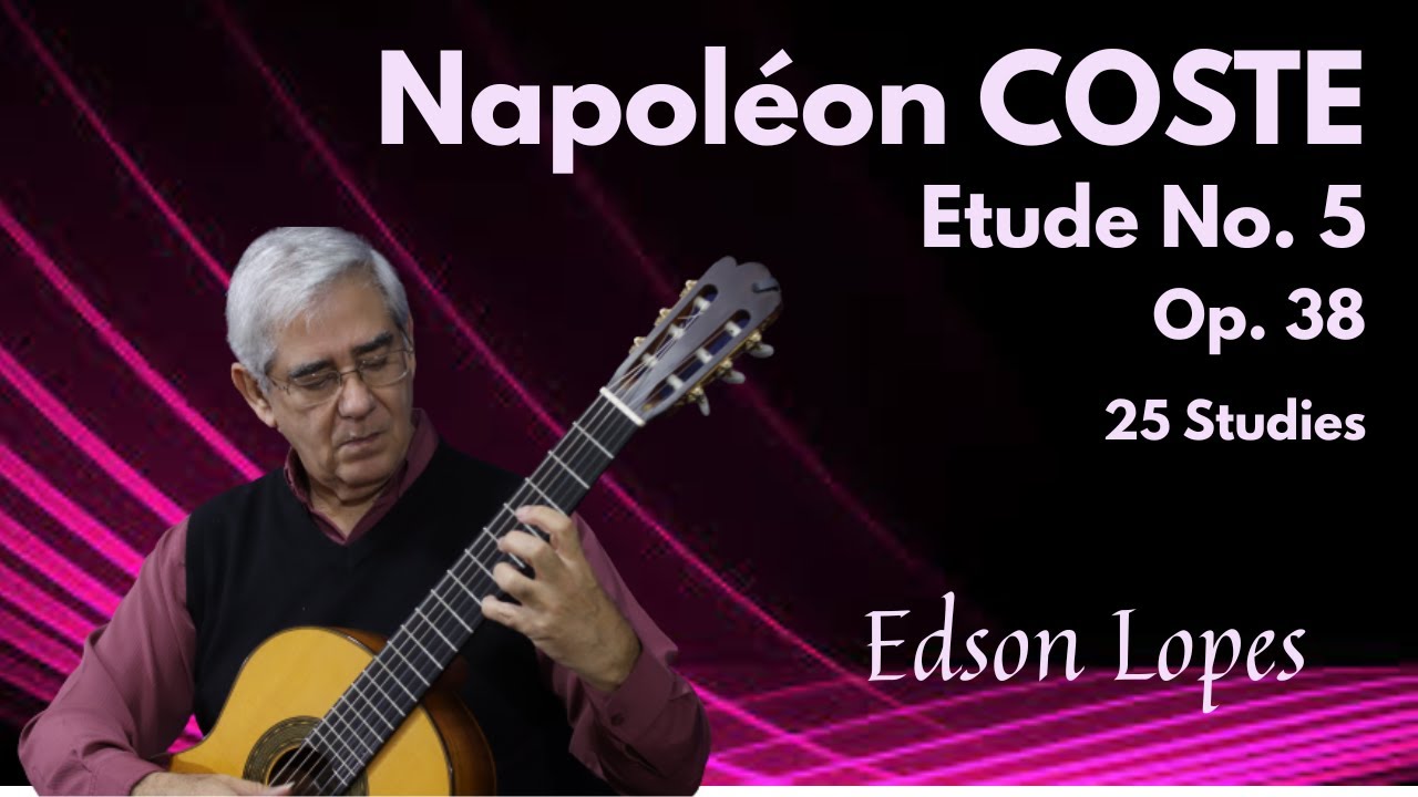 Etude, Op. 38, No. 5 by Napoléon Coste, performed by Edson Lopes