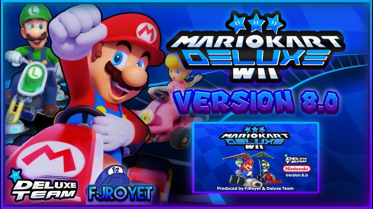 Mario Kart Wii Deluxe 8.0 - Trailer Release | BRIANDERN, FJRoyet and Deluxe Team