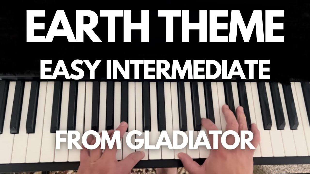 Earth Theme (Gladiator) | Easy Intermediate Piano