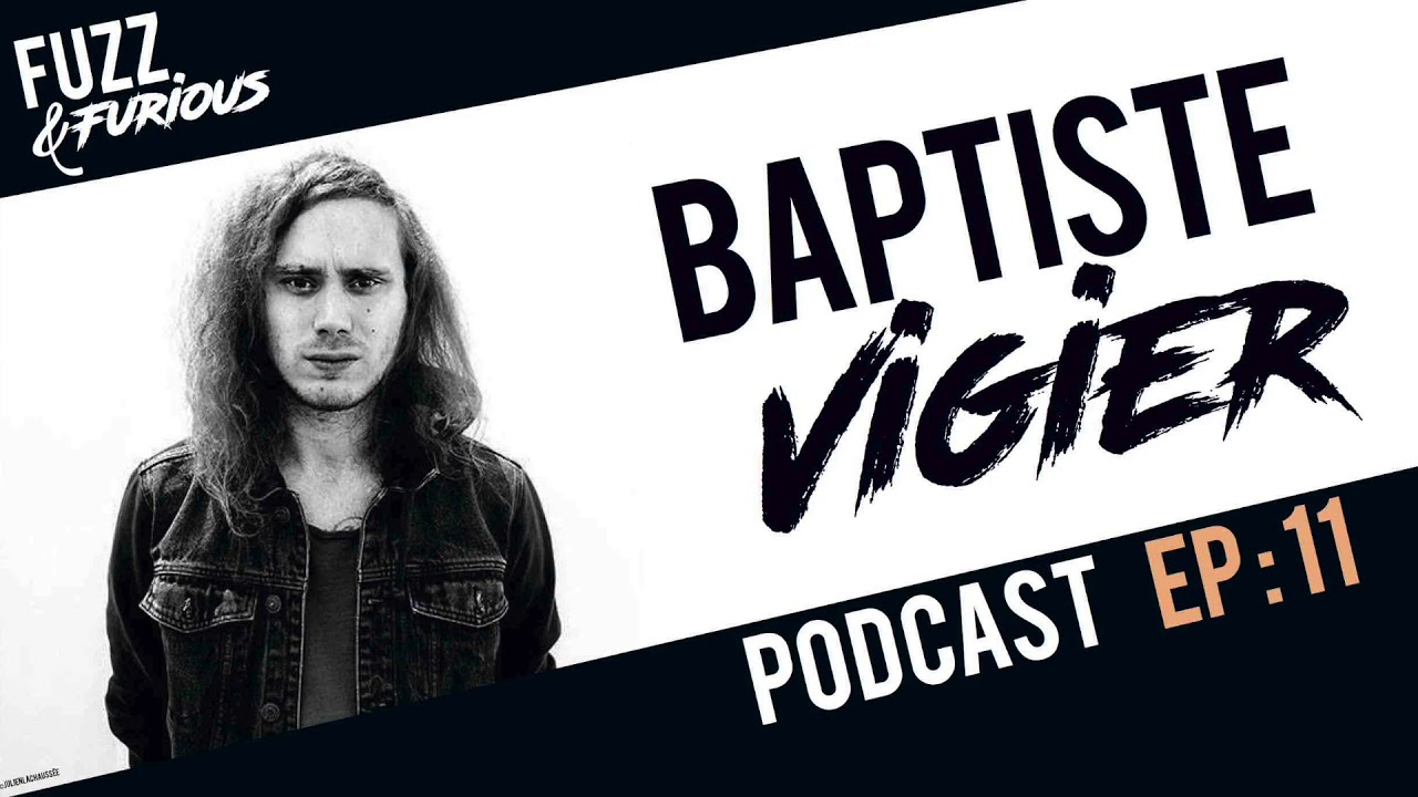 [Podcast EP11] Baptiste Vigier : communication, booking, et guitare dans Betraying the Martyrs