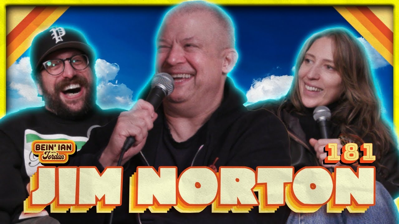 Tribal Cues W/Jim Norton | Bein' Ian with Jordan #181