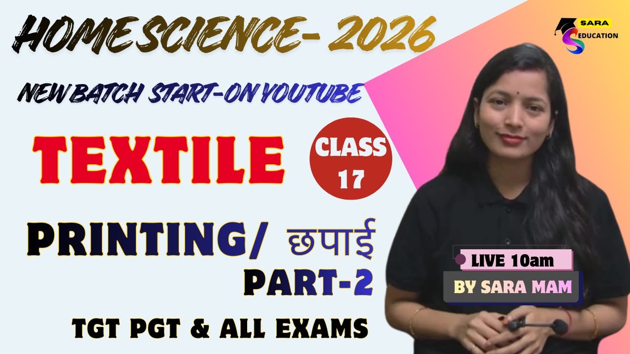 TGT Home Science Live Class | Textile printing | By Sara Mam