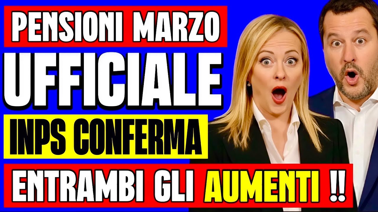PENSIONI MARZO UFFICIALE 👉 DOPPIO AUMENTO CONFERMATO  DA INPS! ECCO QUANTO AUMENTANO GLI IMPORTI 📈💰
