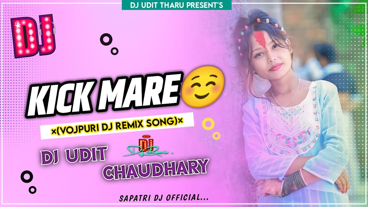 Suta_Ke_Jab_Vatar_More_Kick_Mare__--__Bhojpurrri_Dj_Remix_Song_Hard_Jbl_Toing_Bass_Mix_Dj_Udit_Tharu