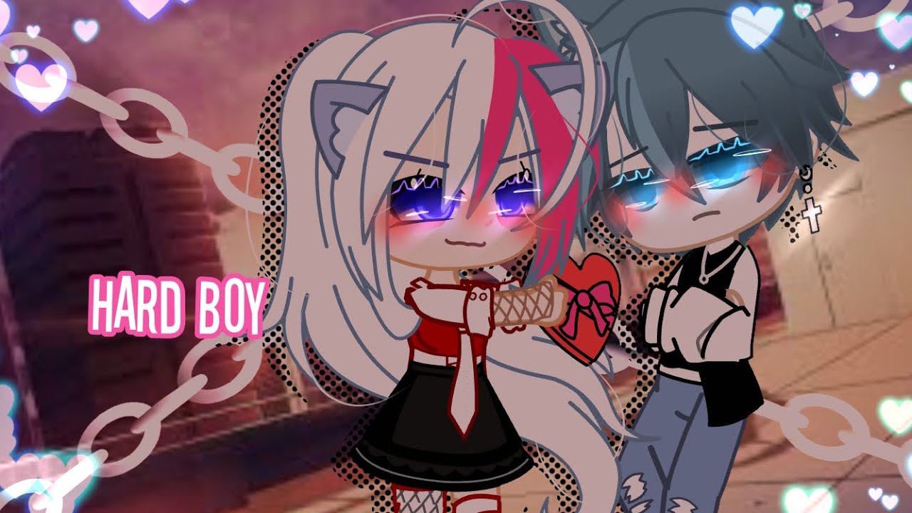💢💘 Hard Boy 💘💢 || 🦋Gcmv🦋