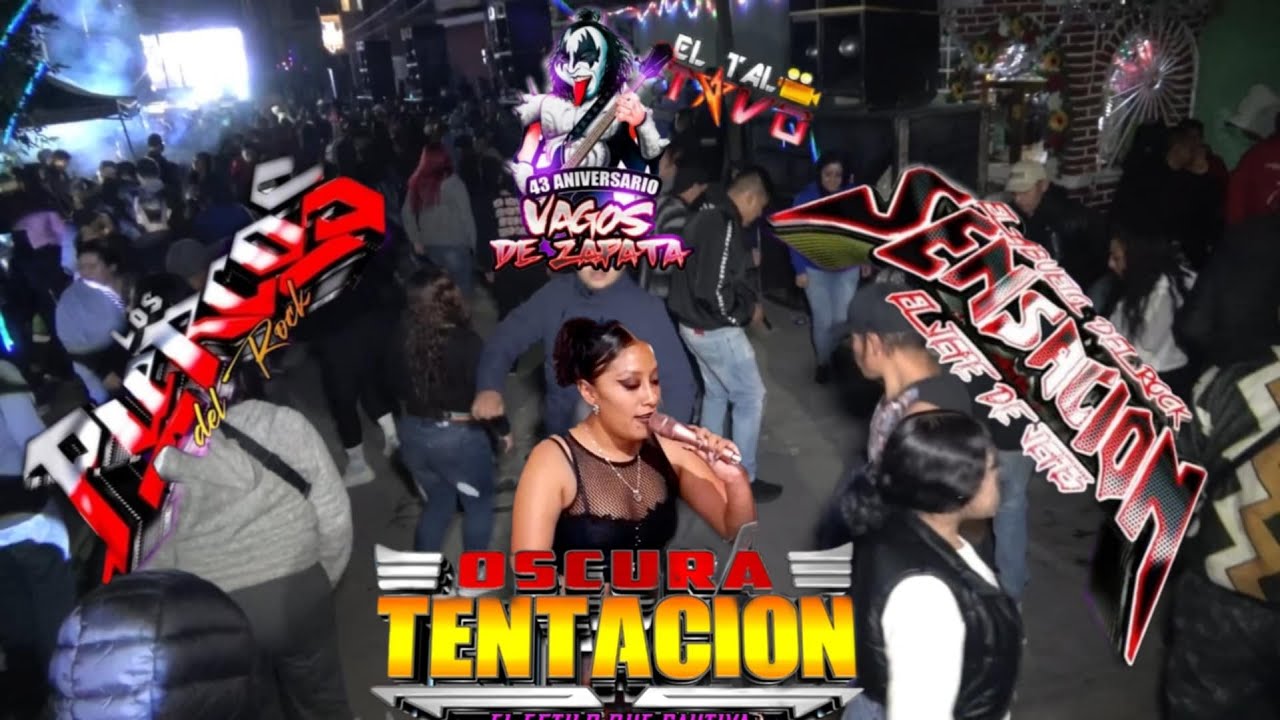 Puercos del Rock, Sensación, Oscura Tentación/43 años de los Vagos Zapata/Los Reyes la Paz