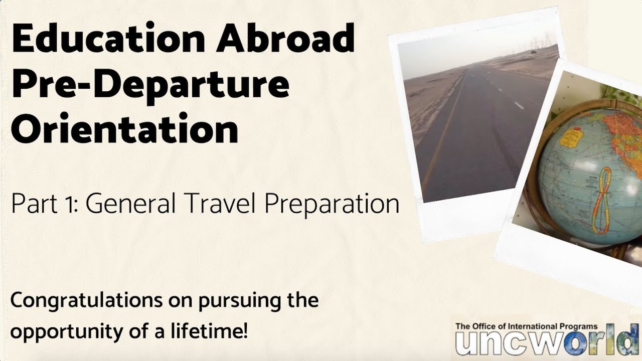 Pre-Departure Orientation 1: General Travel Preparation